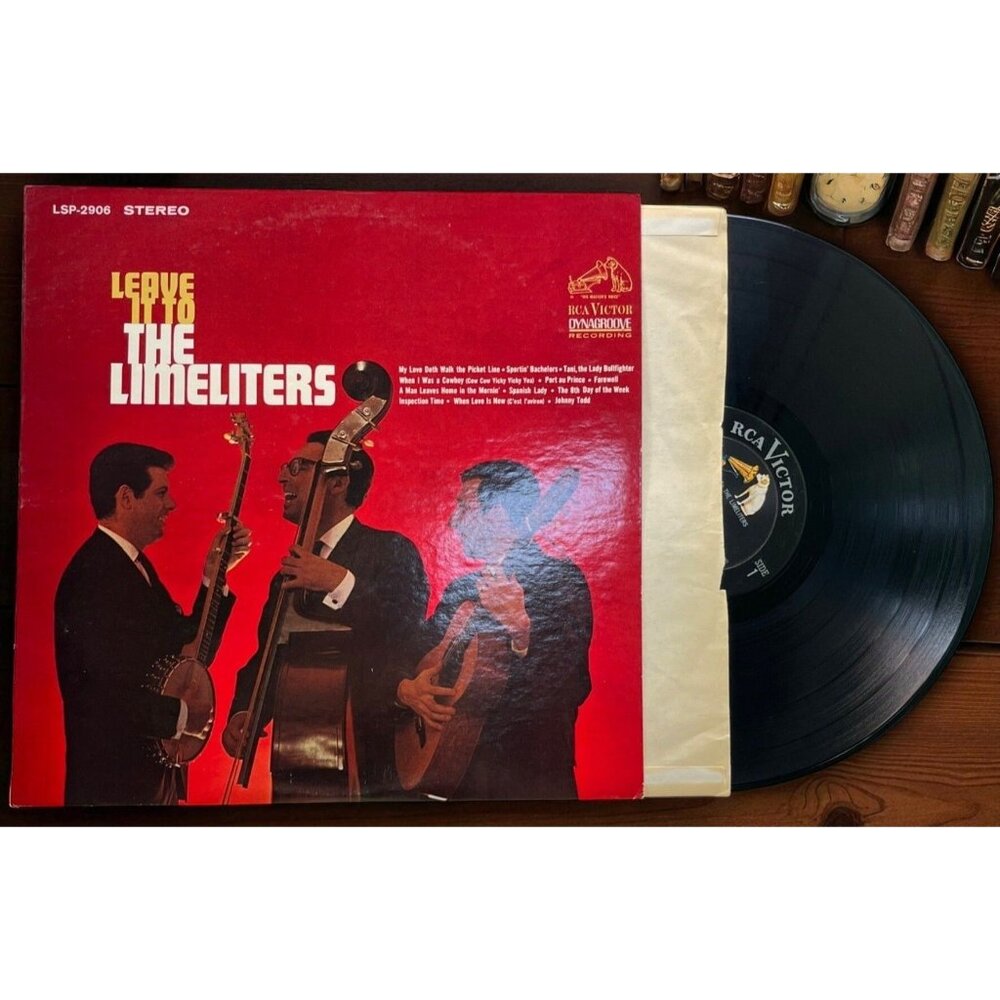 Leave It To The Limeliters 33RPM Vinyl Folk LP RCA Victor Dynagroove 1964